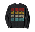 Irish Road Bowling Typography Sweatshirt - Casual Everyday Wear Unisex - T-Shirt, Sweatshirt, Hoodie