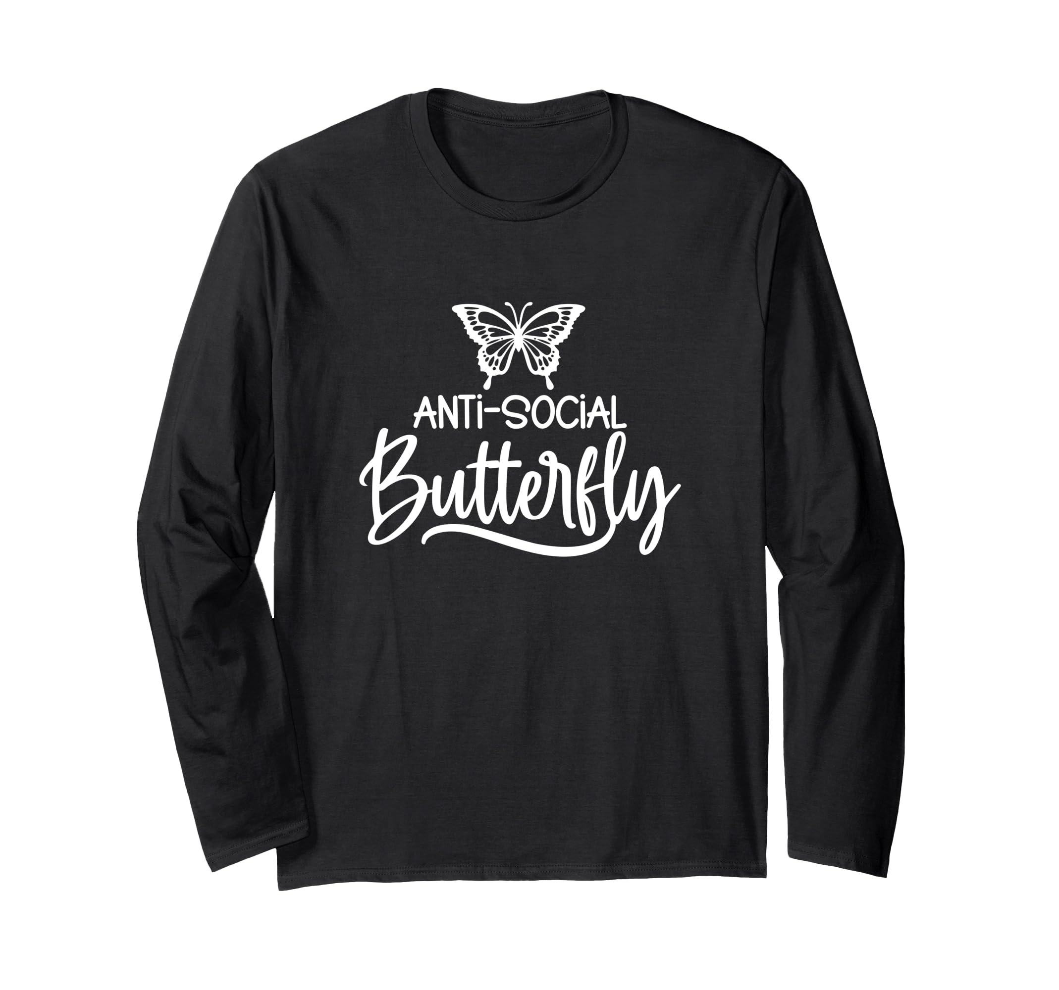 Anti Social Butterfly Funny Introvert T-Shirt - Unique Graphic Unisex - T-Shirt, Sweatshirt, Hoodie
