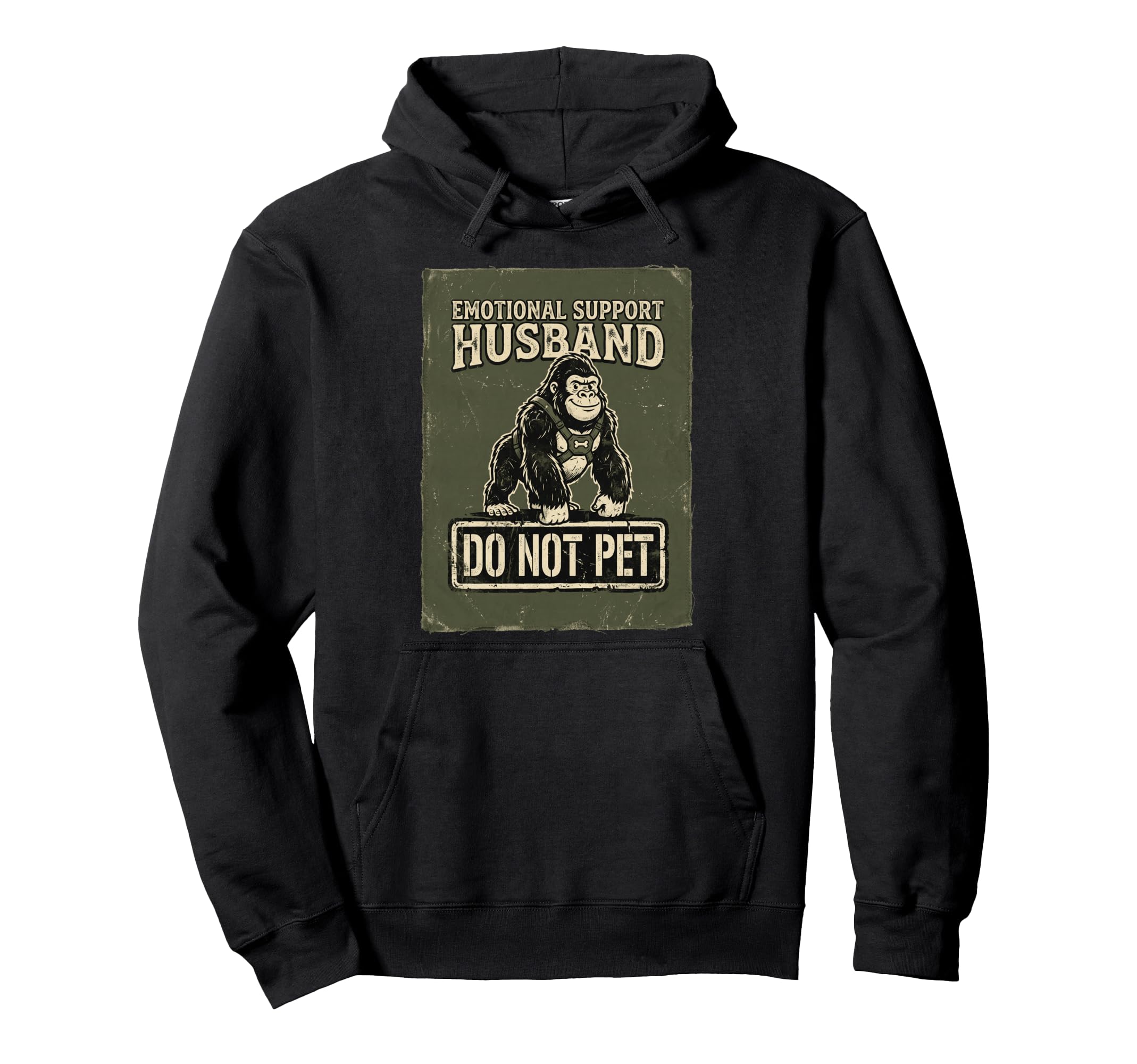 Emotional Support Husband Do Not Hoodie - Fun Novelty Design for Adults - T-Shirt, Sweatshirt, Hoodie