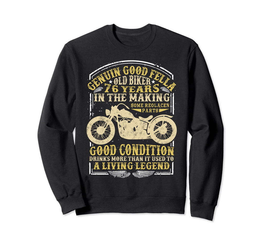 76 Years Old Biker Birthday Sweatshirt - Fun Novelty Design Men Women - T-Shirt, Sweatshirt, Hoodie
