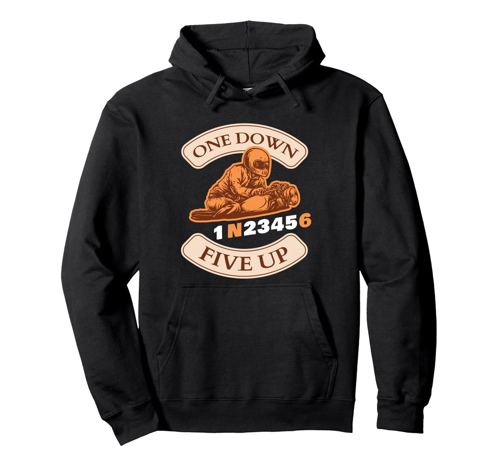 Motorcycle Racing One Down Five Up Gift Hoodie - Minimalist Print Unisex - T-Shirt, Sweatshirt, Hoodie