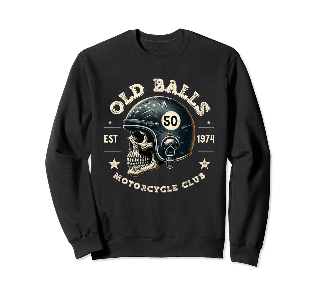Old Balls Club Motorcycle 50Th Sweatshirt - Minimalist Print for Adults - T-Shirt, Sweatshirt, Hoodie