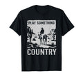 Cowboy Horseback Western Play Something T-Shirt - Graphic Print Unisex - T-Shirt, Sweatshirt, Hoodie