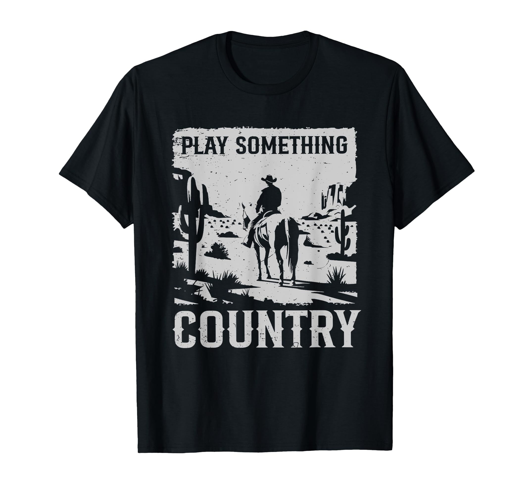 Cowboy Horseback Western Play Something T-Shirt - Graphic Print Unisex - T-Shirt, Sweatshirt, Hoodie