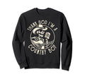 Thank God Im Country Music Cowboy Sweatshirt - Novelty Apparel Unisex - T-Shirt, Sweatshirt, Hoodie