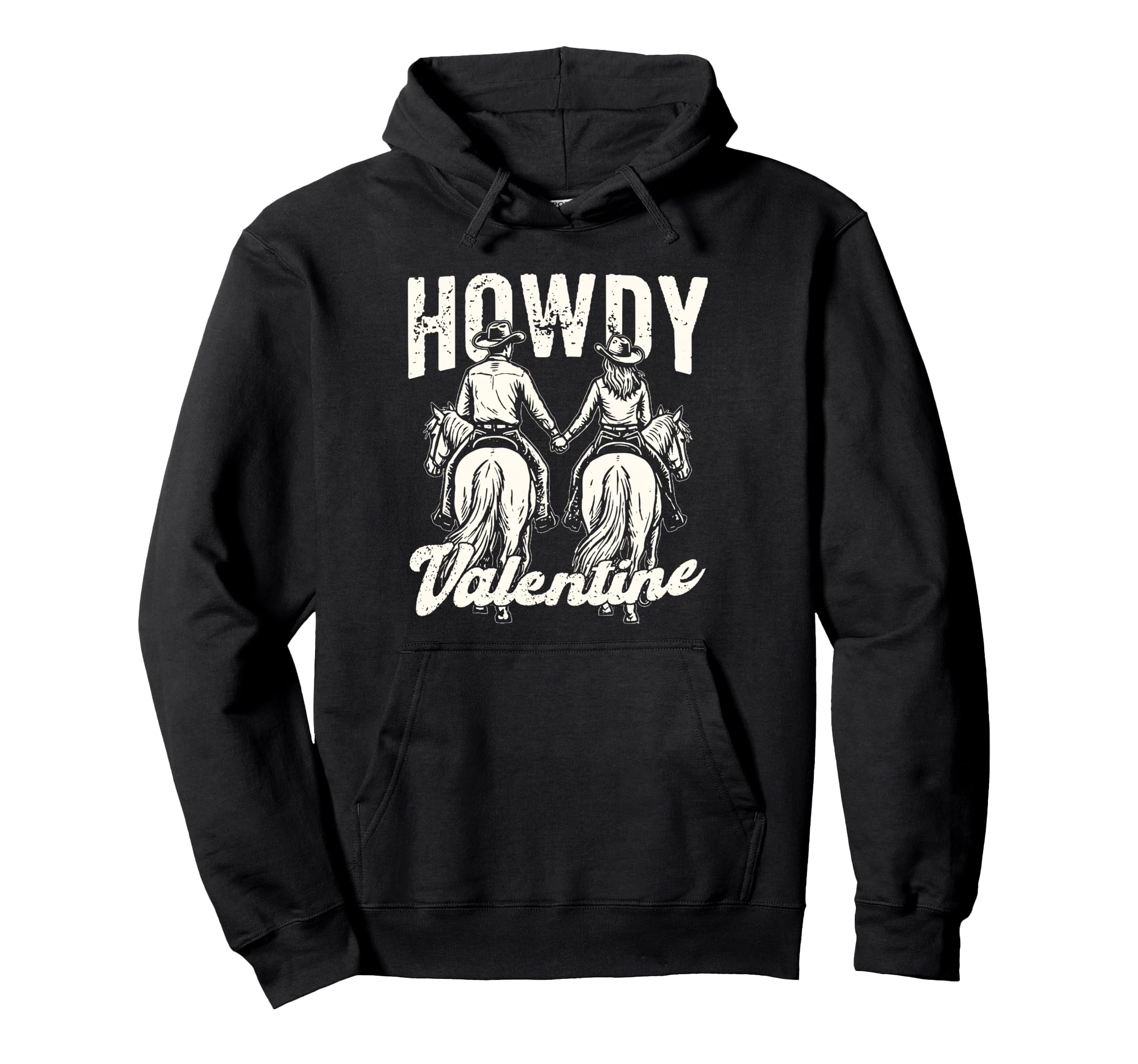 Funny Howdy Valentine Western Hoodie - Casual Everyday Wear Men Women - T-Shirt, Sweatshirt, Hoodie