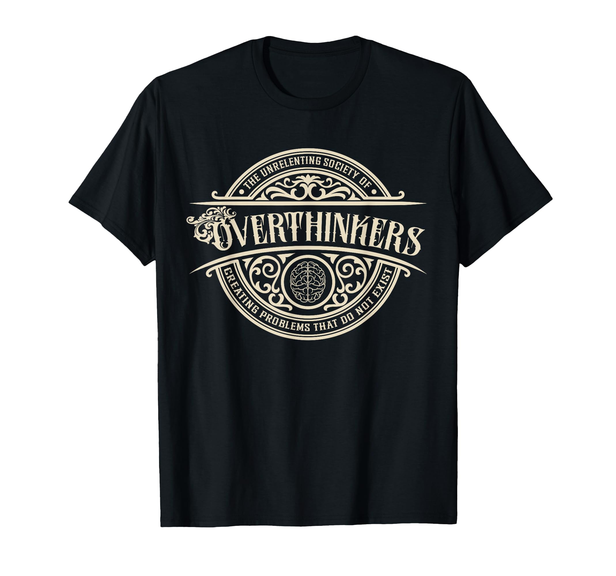 Unrelenting Society Overthinkers T-Shirt - Trendy Graphic Unisex - T-Shirt, Sweatshirt, Hoodie