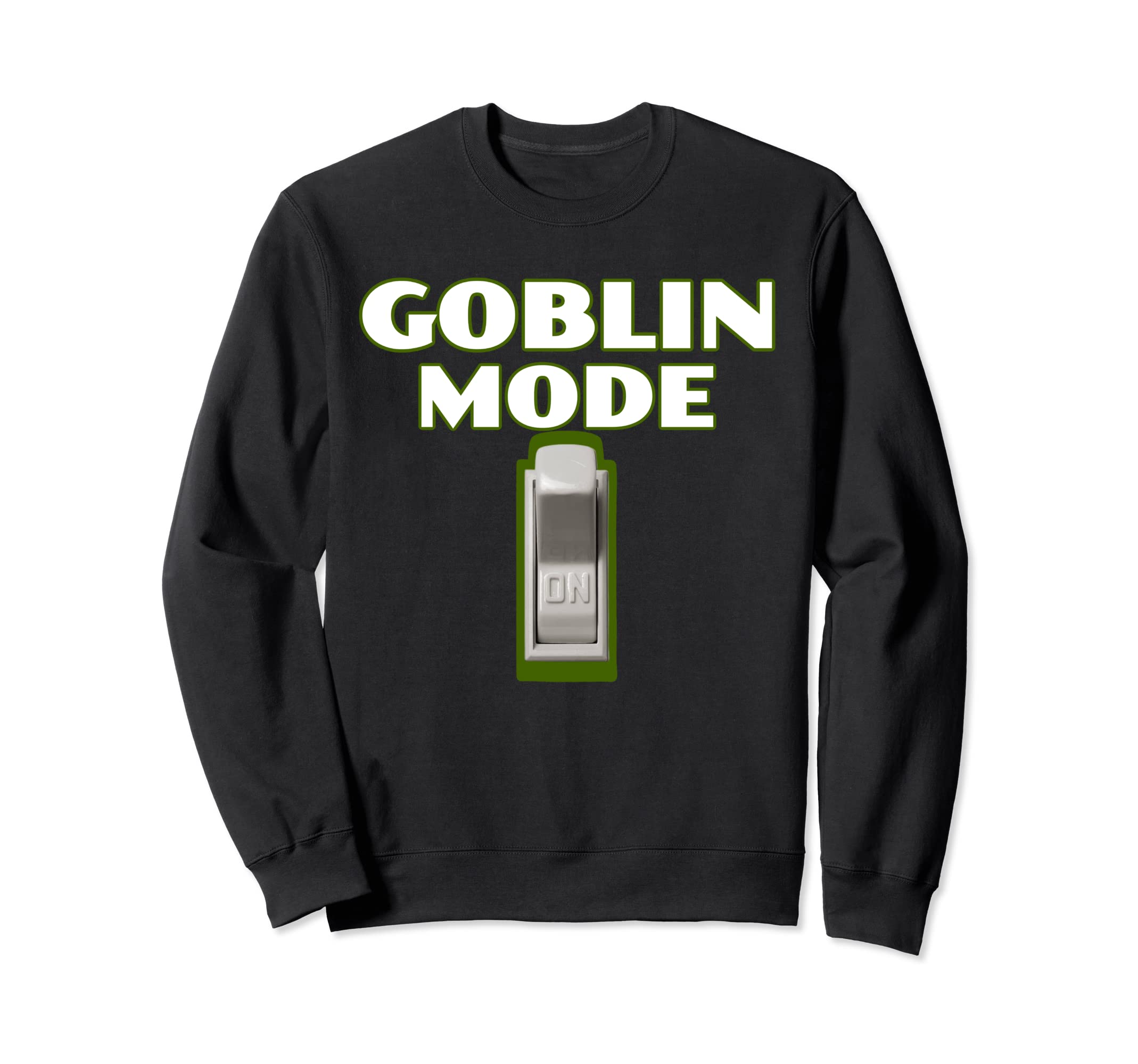 Funny Goblin Mode Meme Switch Sweatshirt - Casual Everyday Wear Men Women - T-Shirt, Sweatshirt, Hoodie