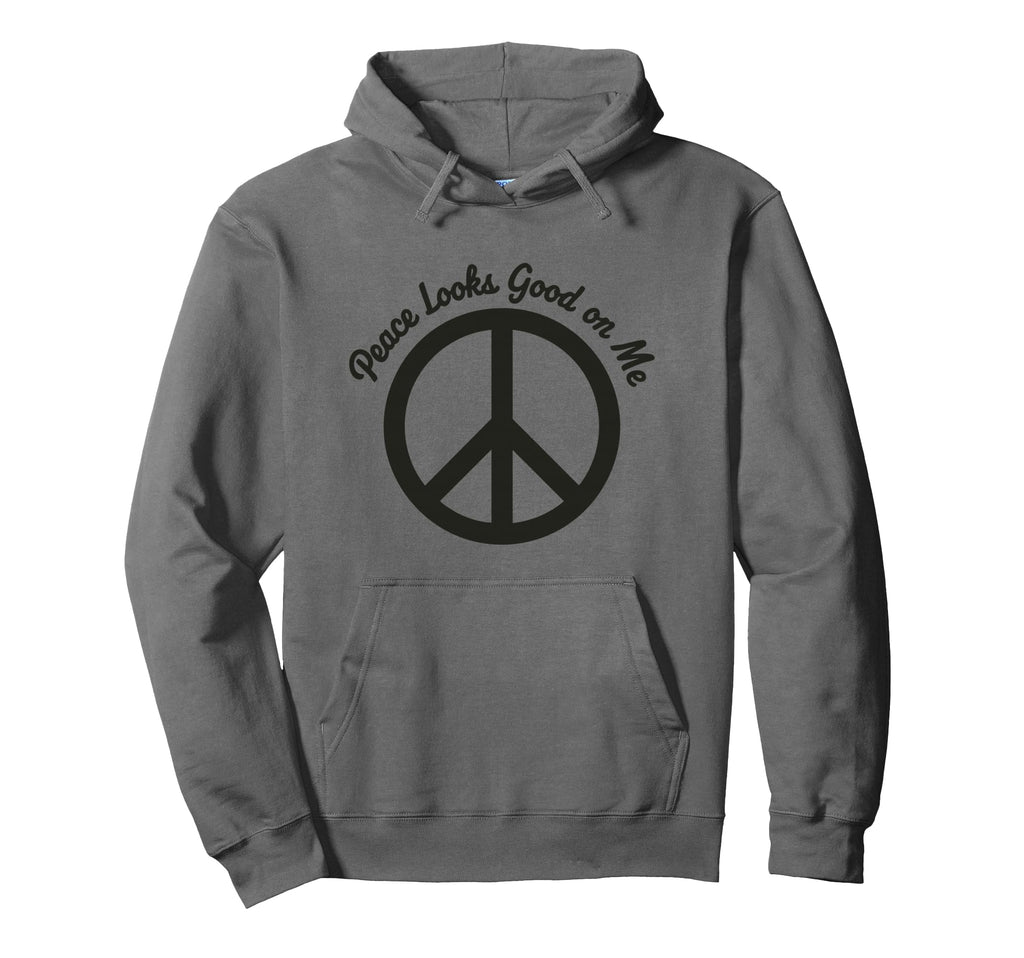 Peace Looks Good Me Self Care Peace Hoodie - Novelty Apparel for Adults - T-Shirt, Sweatshirt, Hoodie