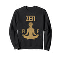 Zen F Buddha Meditation Yoga Sweatshirt - Graphic Print for Adults - T-Shirt, Sweatshirt, Hoodie