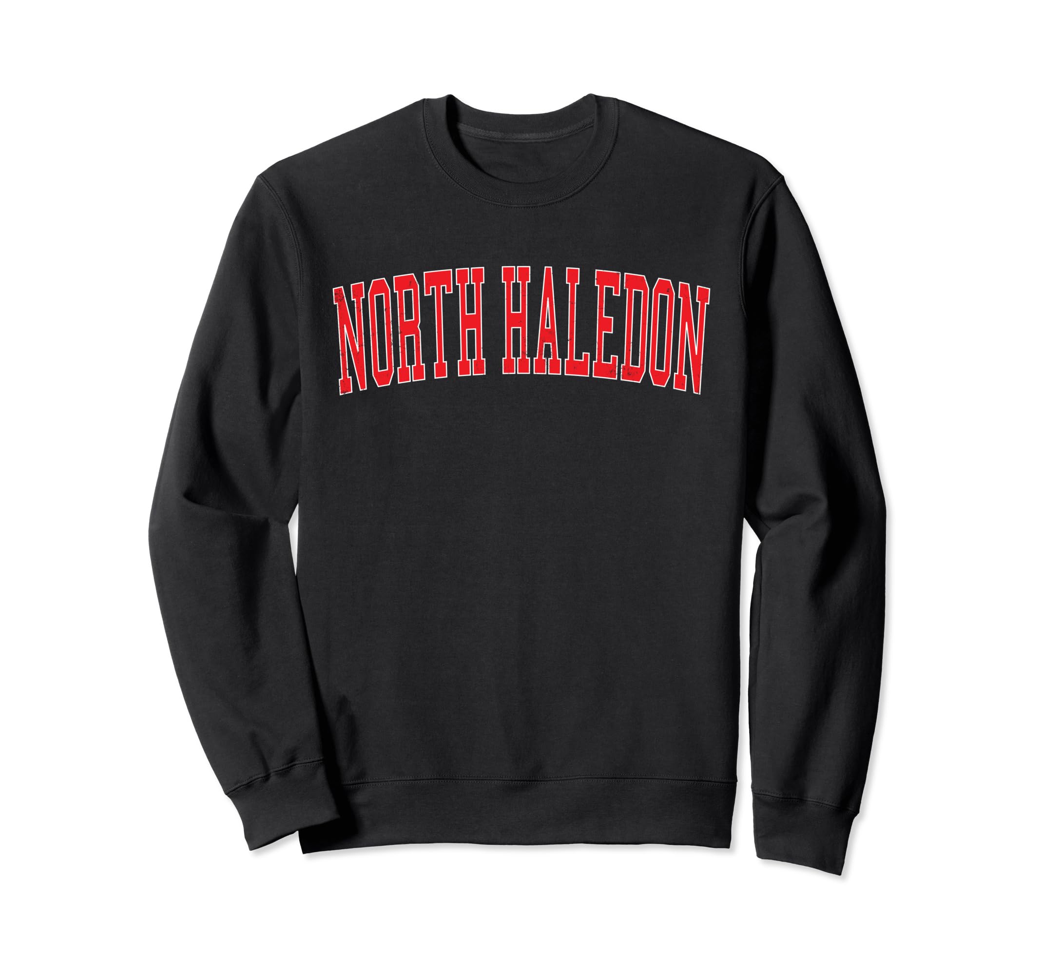 North Haledon Nj Distressed Red Sweatshirt - Fun Novelty Design Men Women - T-Shirt, Sweatshirt, Hoodie