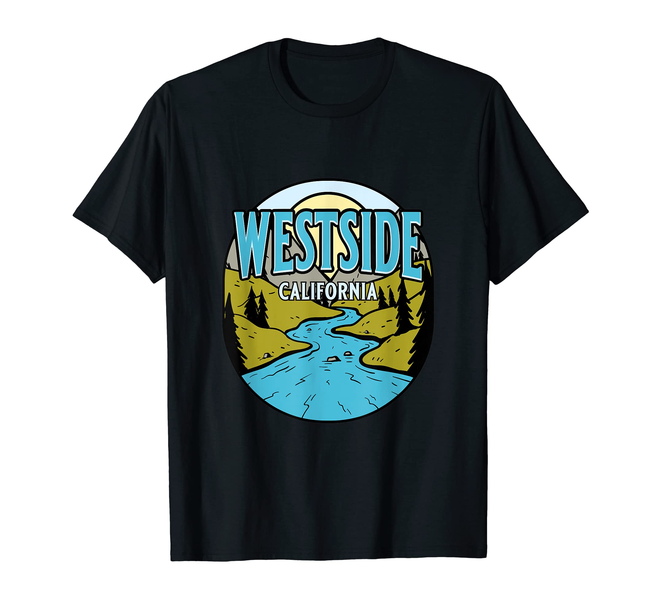 Westside California River Valley T-Shirt - Streetwear Style Men Women - T-Shirt, Sweatshirt, Hoodie