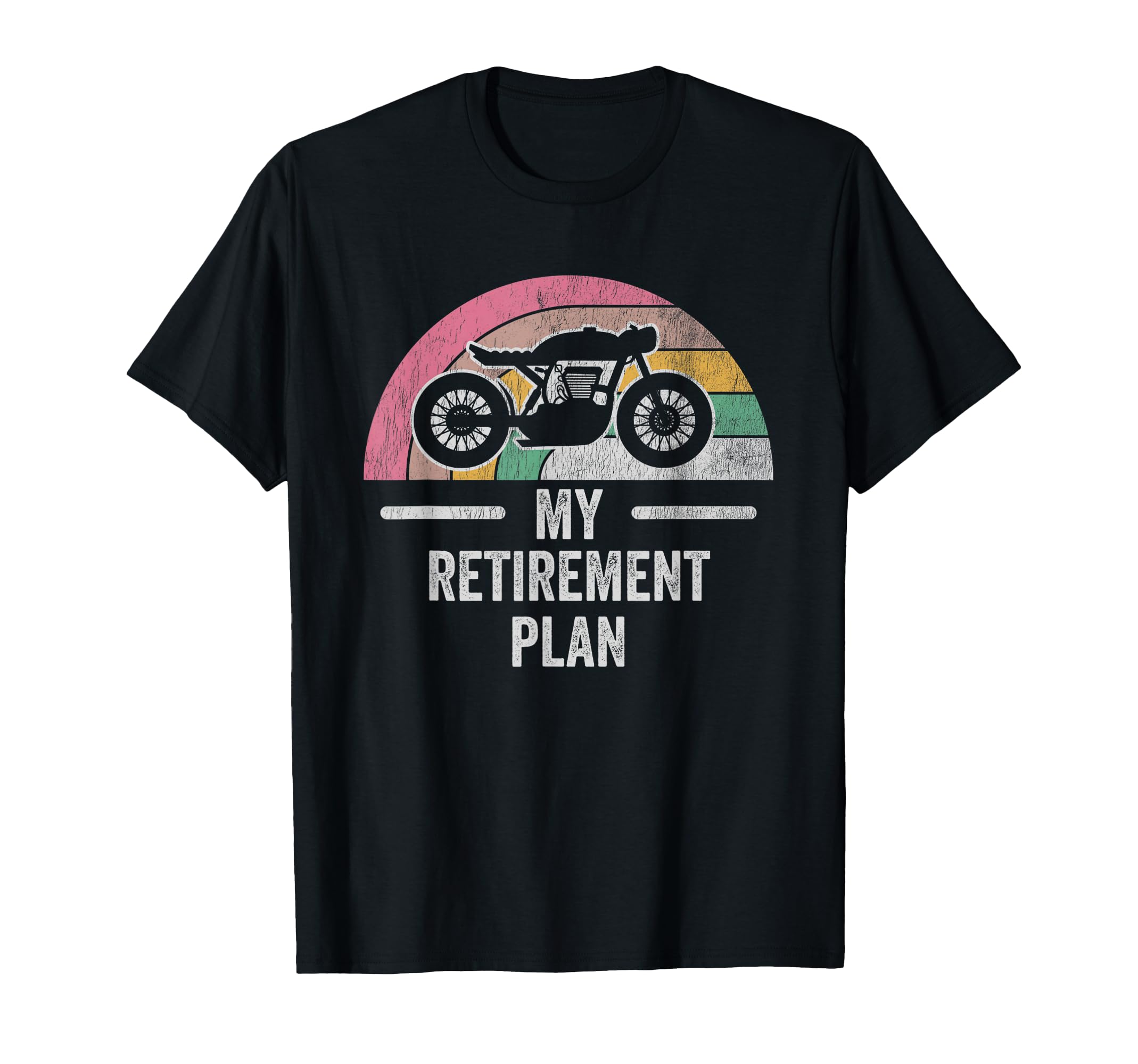 My Retirement Plan Motorcycle T-Shirt - Fun Novelty Design for Adults - T-Shirt, Sweatshirt, Hoodie