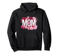 Mothers Day Best Mom Ever Typographic Mama Hoodie - Unique Graphic Unisex - T-Shirt, Sweatshirt, Hoodie