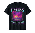 I Miss 80S Bootleg Synthwave 1980S T-Shirt - Fun Novelty Design for Adults - T-Shirt, Sweatshirt, Hoodie