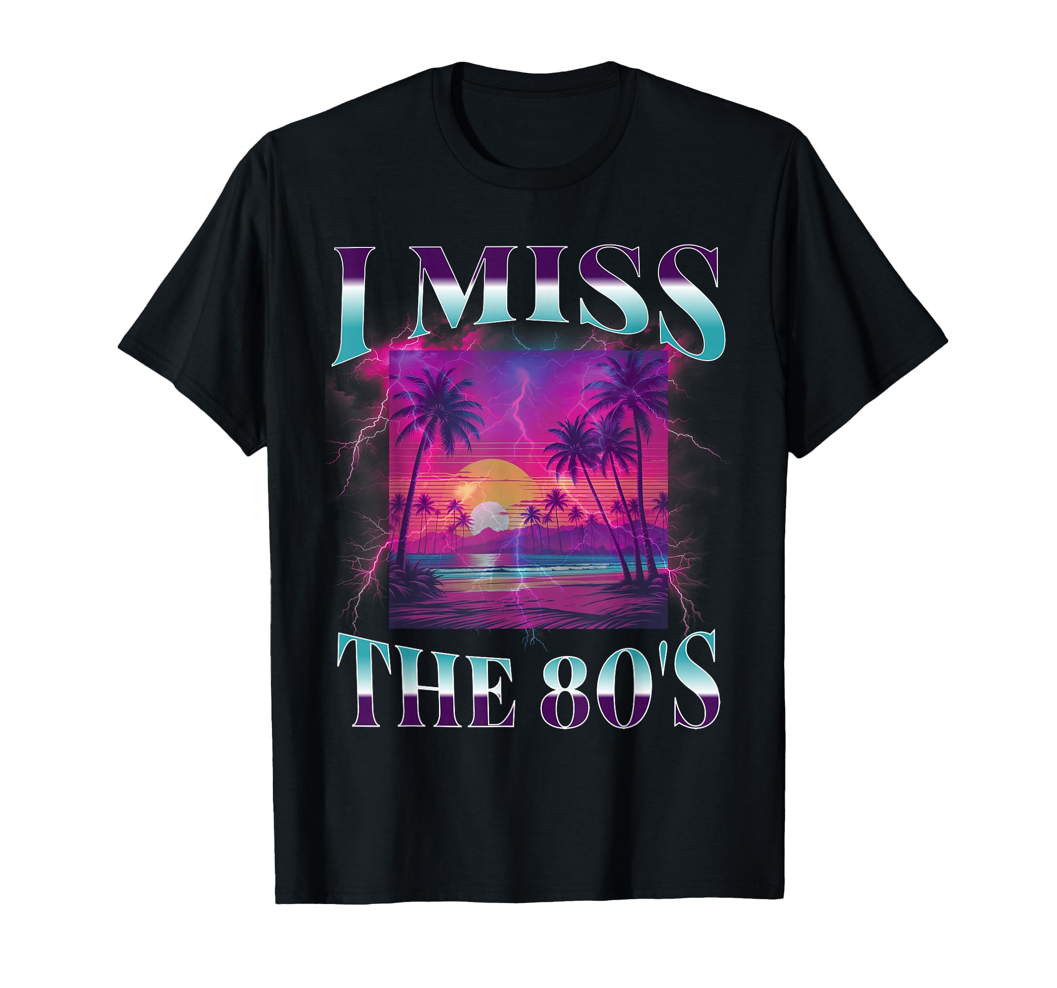 I Miss 80S Bootleg Synthwave 1980S T-Shirt - Fun Novelty Design for Adults - T-Shirt, Sweatshirt, Hoodie