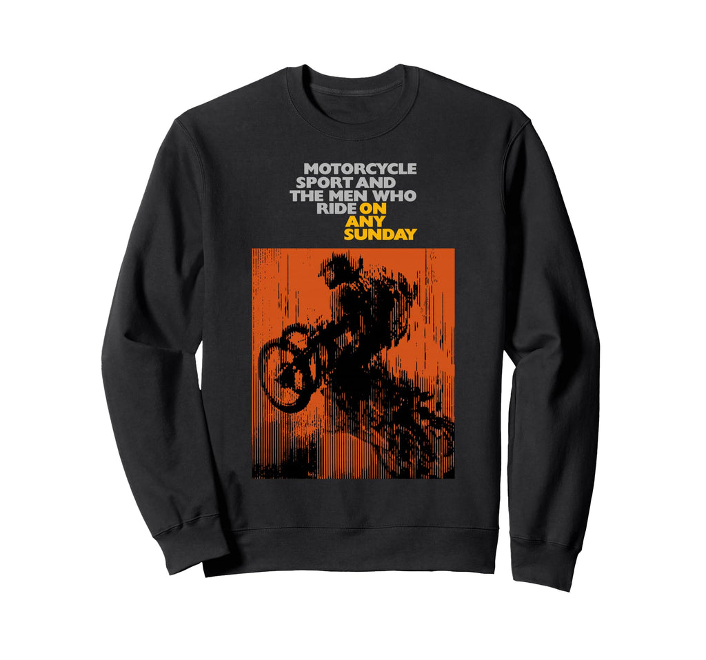 Any Sunday 1971 Motorcycle Movie Sweatshirt - Streetwear Style for Adults - T-Shirt, Sweatshirt, Hoodie