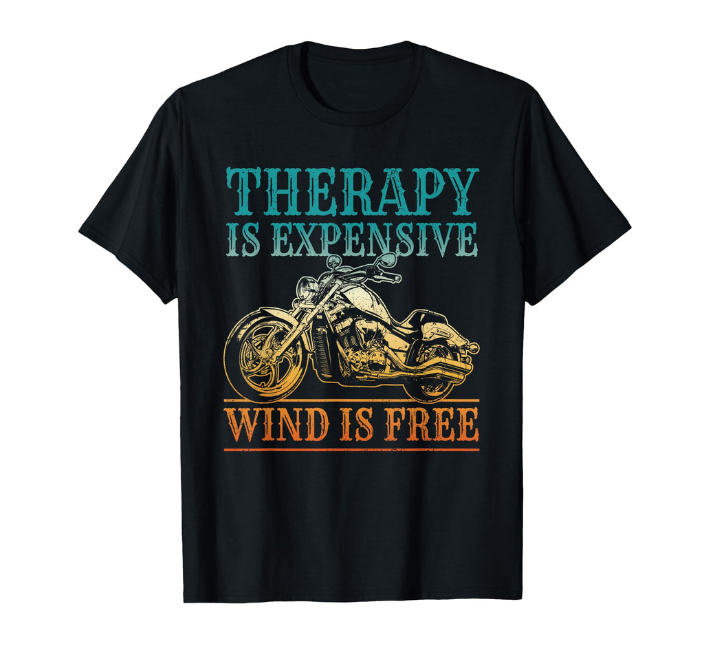 Biker Therapy Is Expensive Wind Is T-Shirt - Minimalist Print Men Women - T-Shirt, Sweatshirt, Hoodie