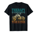 Biker Therapy Is Expensive Wind Is T-Shirt - Minimalist Print Men Women - T-Shirt, Sweatshirt, Hoodie