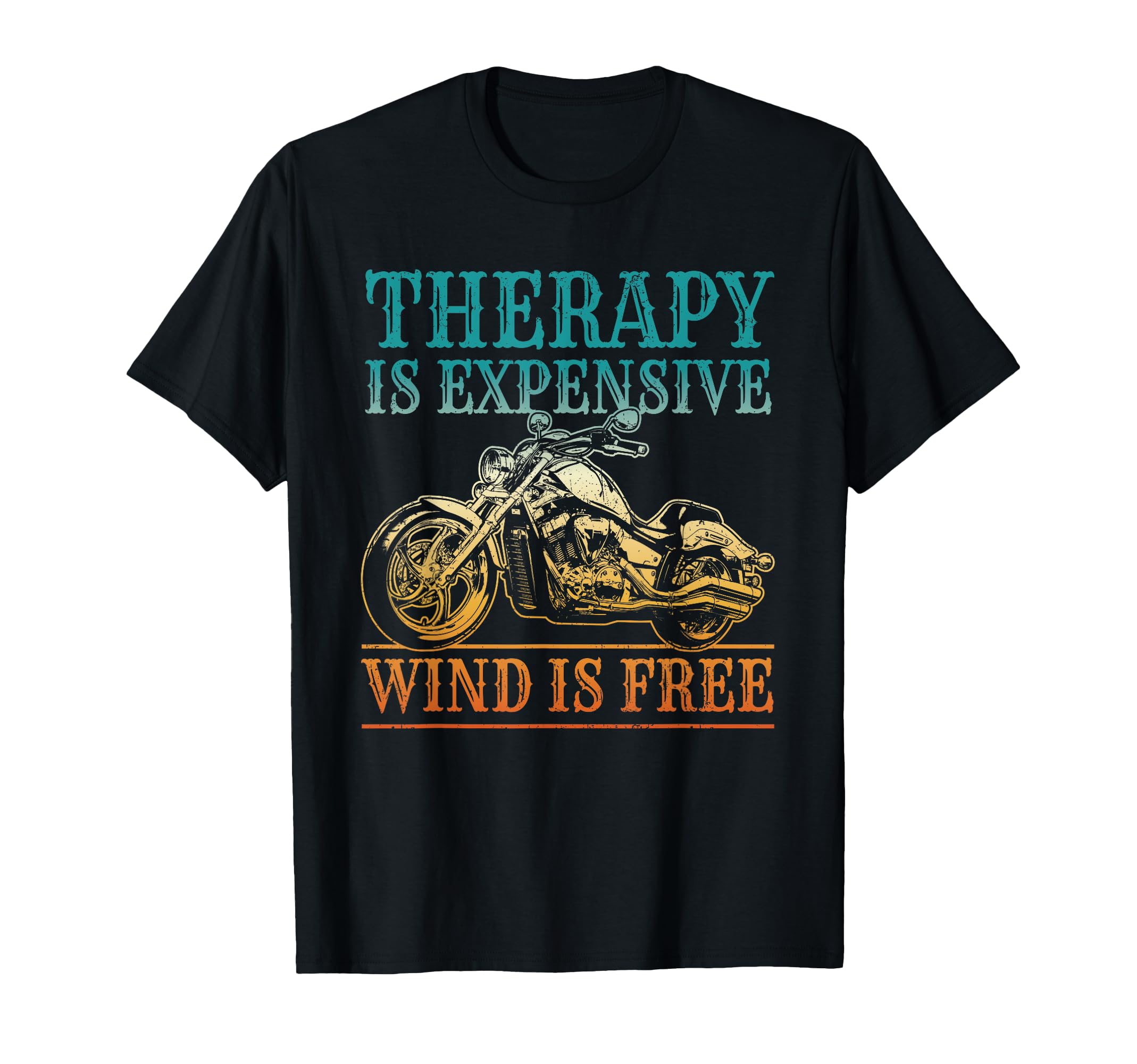Biker Therapy Is Expensive Wind Is T-Shirt - Minimalist Print Men Women - T-Shirt, Sweatshirt, Hoodie