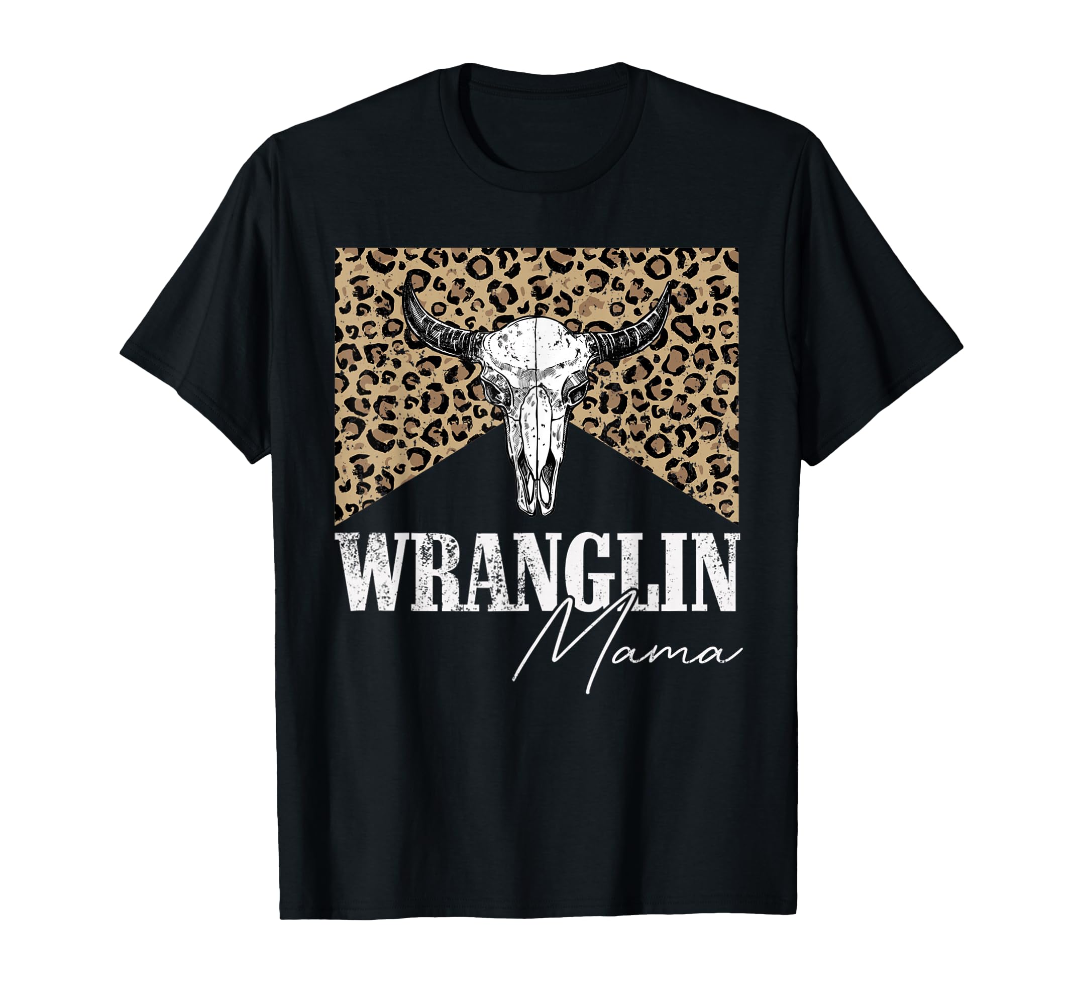 Bull Skull Wranglin Mama Western Life T-Shirt - Graphic Print for Adults - T-Shirt, Sweatshirt, Hoodie