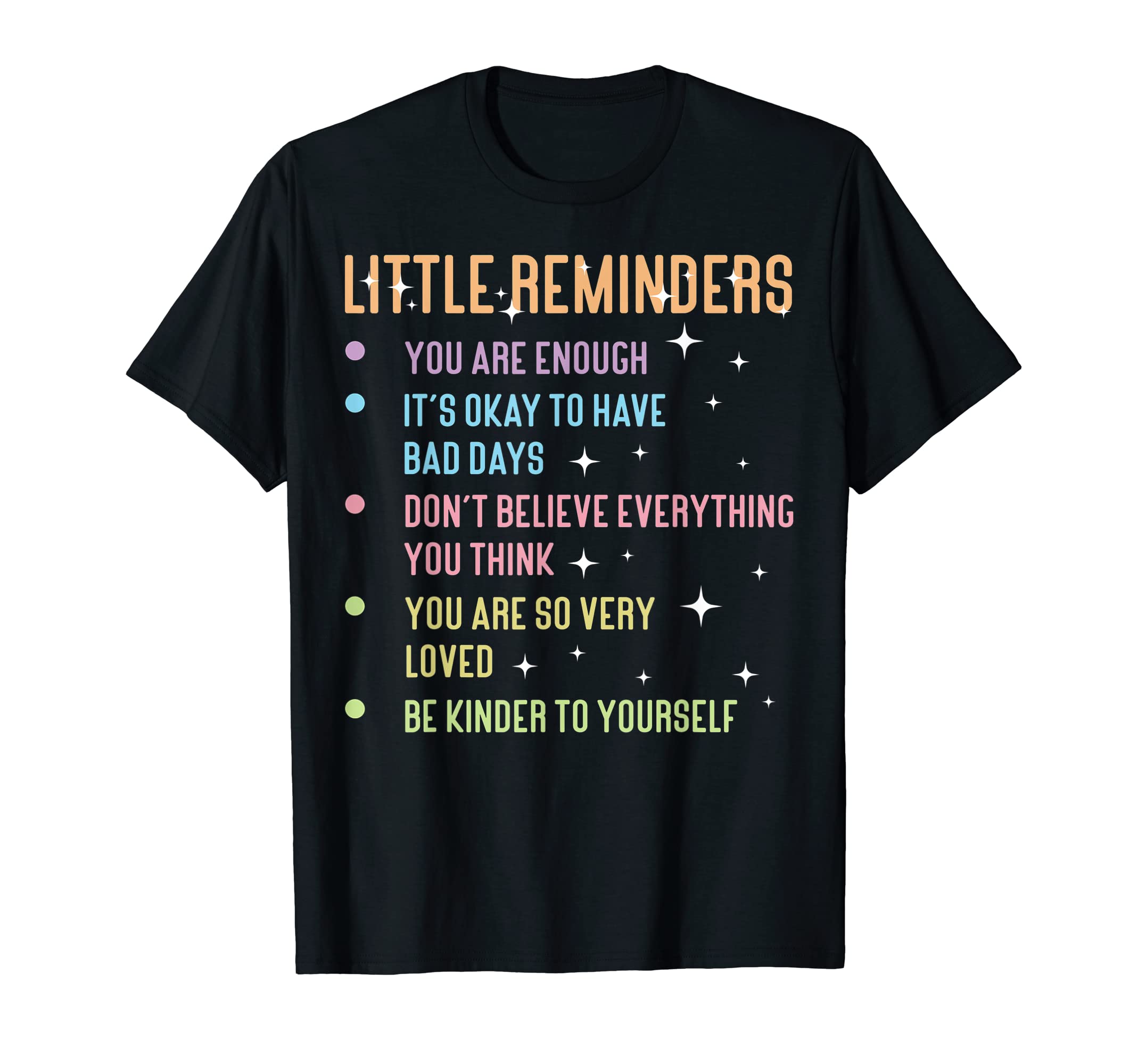 Little Reminders Anxiety Mental T-Shirt - Novelty Apparel for Adults - T-Shirt, Sweatshirt, Hoodie