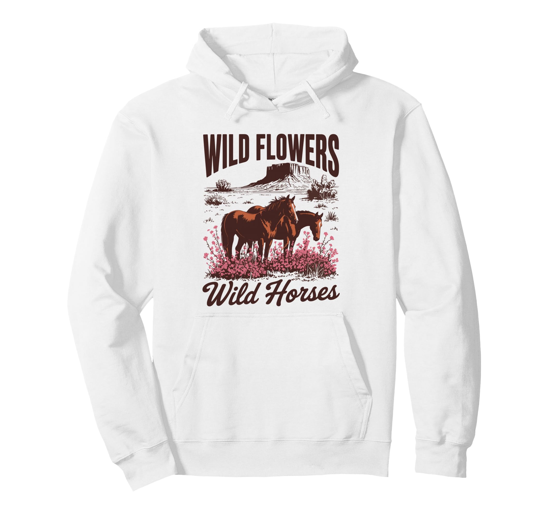 Wild Horses Wildflowers Cowgirl Country Hoodie - Trendy Graphic Unisex - T-Shirt, Sweatshirt, Hoodie