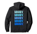 Brody Name Stack Hoodie - Aesthetic Graphic Men Women - T-Shirt, Sweatshirt, Hoodie