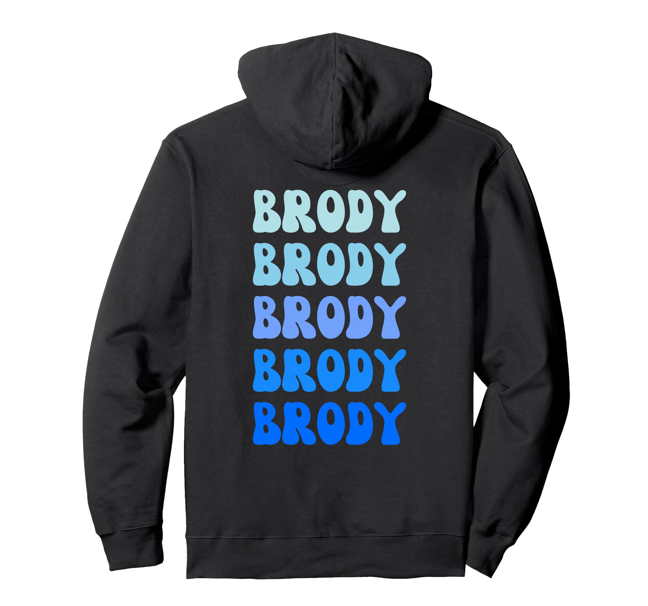 Brody Name Stack Hoodie - Aesthetic Graphic Men Women - T-Shirt, Sweatshirt, Hoodie