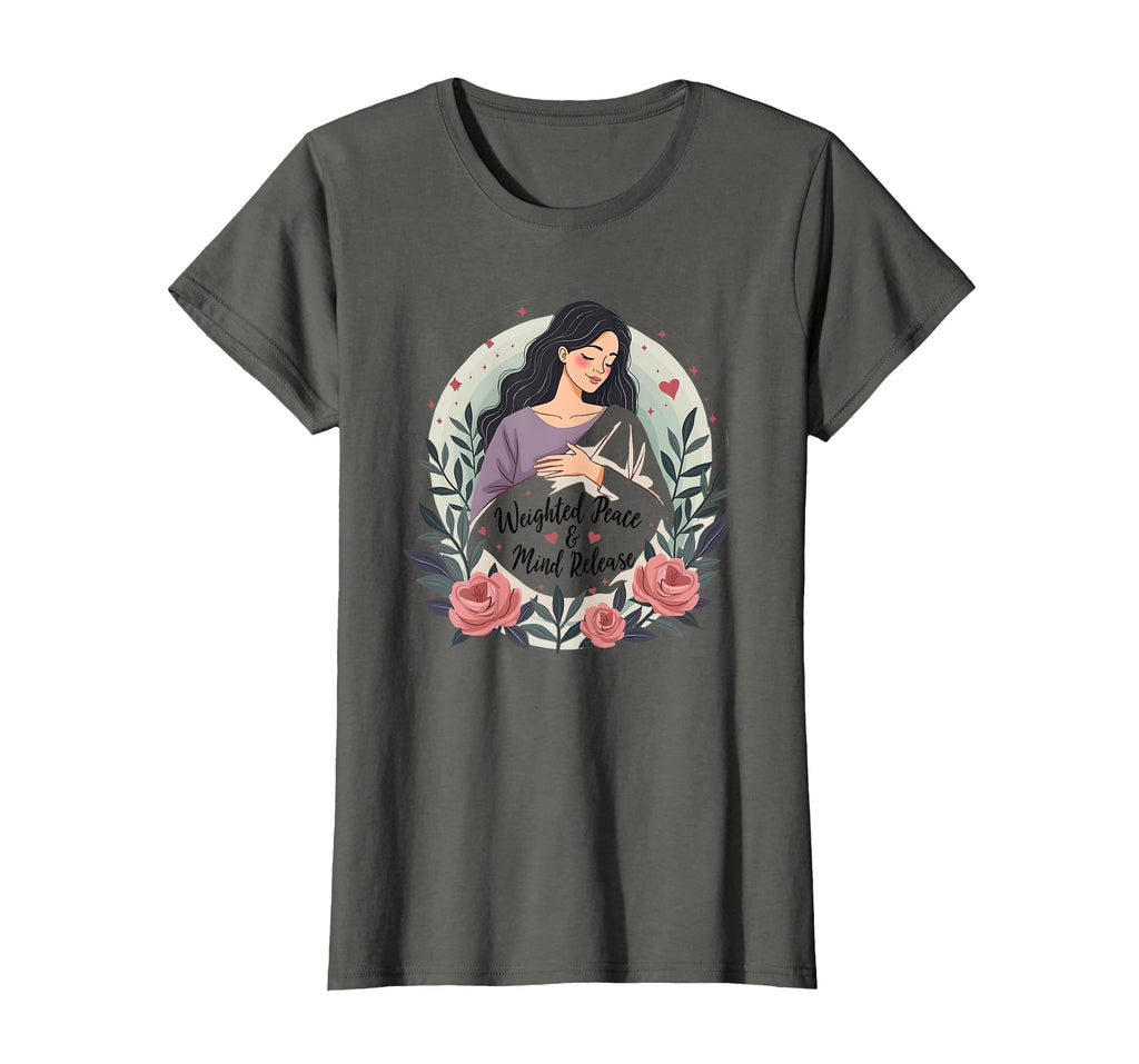 Weighted Peace Mind Release Anxiety T-Shirt - Trendy Graphic Men Women - T-Shirt, Sweatshirt, Hoodie