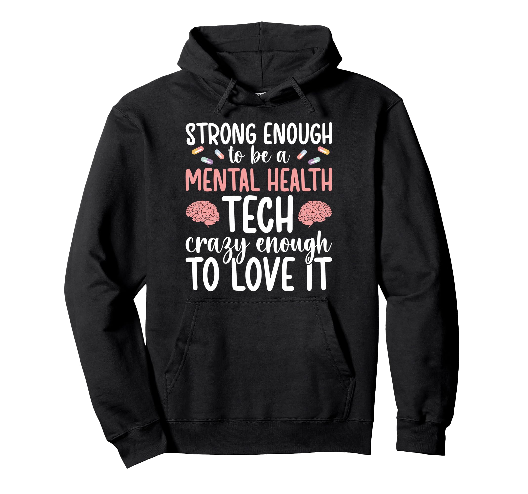 To Be Mental Health Tech Mental Hoodie - Streetwear Style for Adults - T-Shirt, Sweatshirt, Hoodie