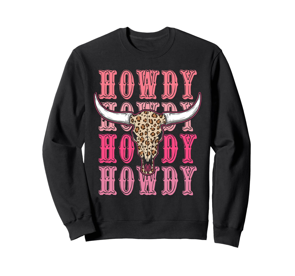 Howdy Country Rodeo Western Howdy Sweatshirt - Custom Art Print Men Women - T-Shirt, Sweatshirt, Hoodie