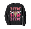 Howdy Country Rodeo Western Howdy Sweatshirt - Custom Art Print Men Women - T-Shirt, Sweatshirt, Hoodie