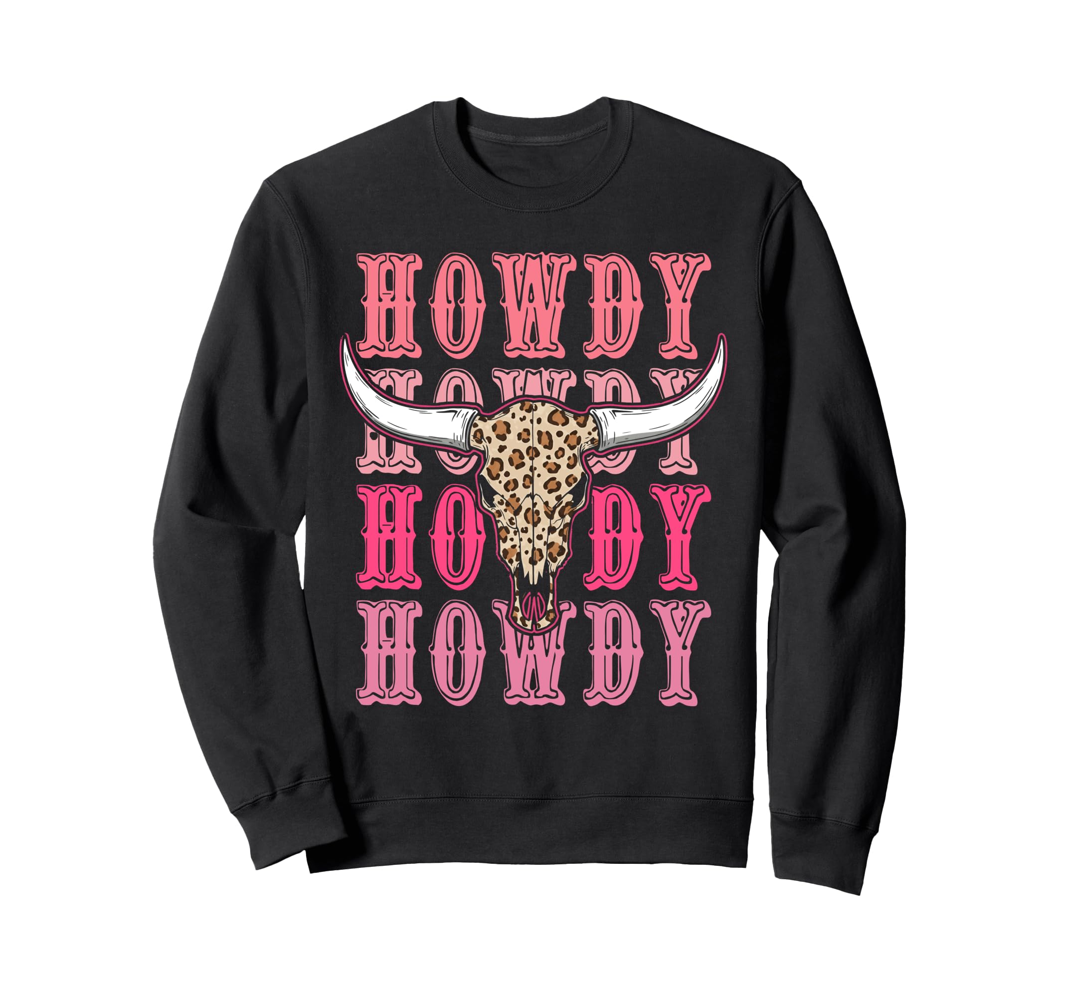 Howdy Country Rodeo Western Howdy Sweatshirt - Custom Art Print Men Women - T-Shirt, Sweatshirt, Hoodie