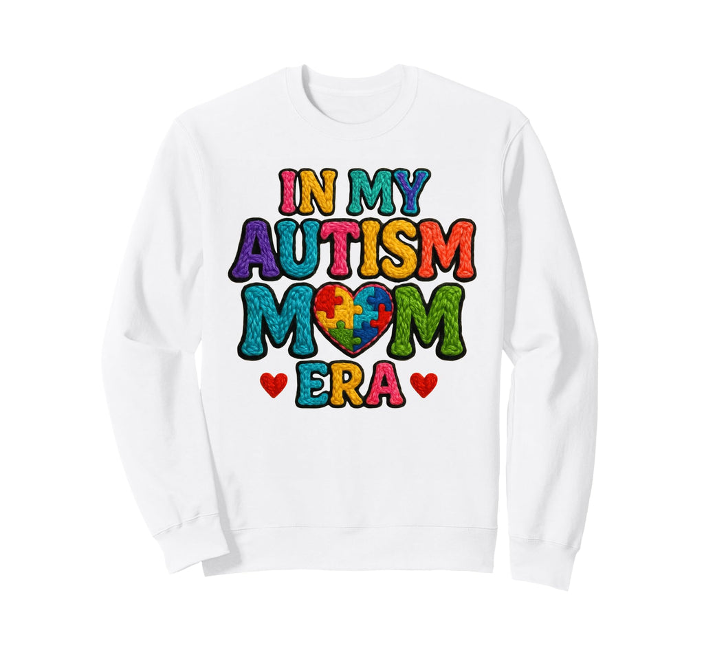 My Autism Mom Era Puzzle Heart Sweatshirt - Trendy Graphic Men Women - T-Shirt, Sweatshirt, Hoodie