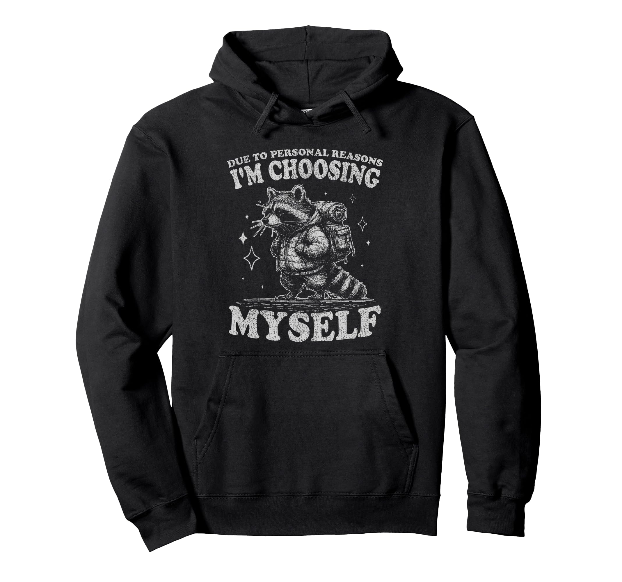 Choosing Myself Self Care Hiking Raccoon Hoodie - Unique Graphic Men Women - T-Shirt, Sweatshirt, Hoodie