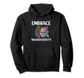 Embrace Neurodiversity Autism Adhd Hoodie - Fun Novelty Design for Adults - T-Shirt, Sweatshirt, Hoodie