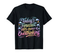 Todays Forecast 99 Chance Overthinking T-Shirt - Trendy Graphic Men Women - T-Shirt, Sweatshirt, Hoodie
