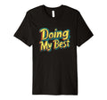 Doing My Best Self Care T-Shirt - Novelty Apparel Men Women - T-Shirt, Sweatshirt, Hoodie