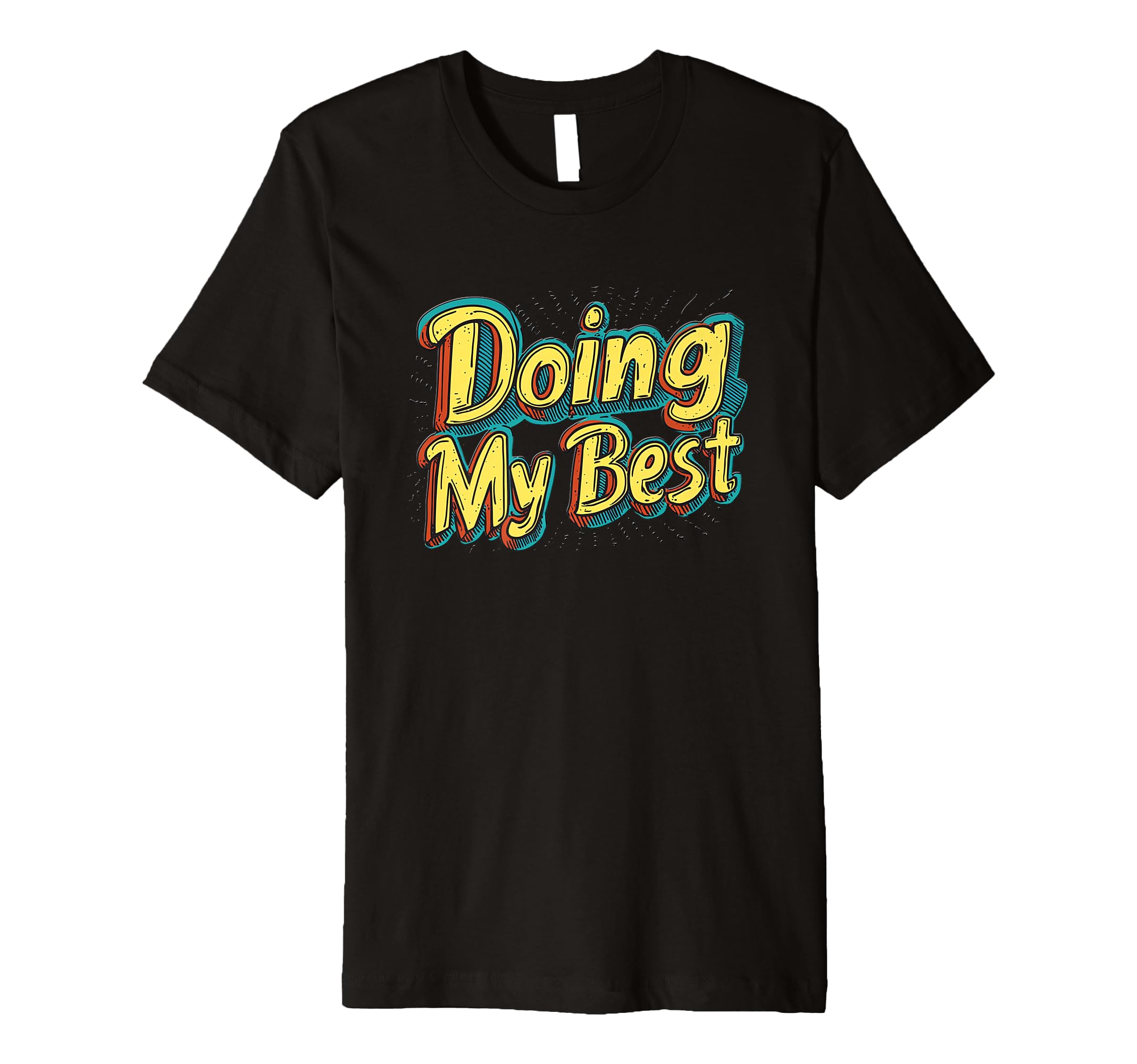 Doing My Best Self Care T-Shirt - Novelty Apparel Men Women - T-Shirt, Sweatshirt, Hoodie