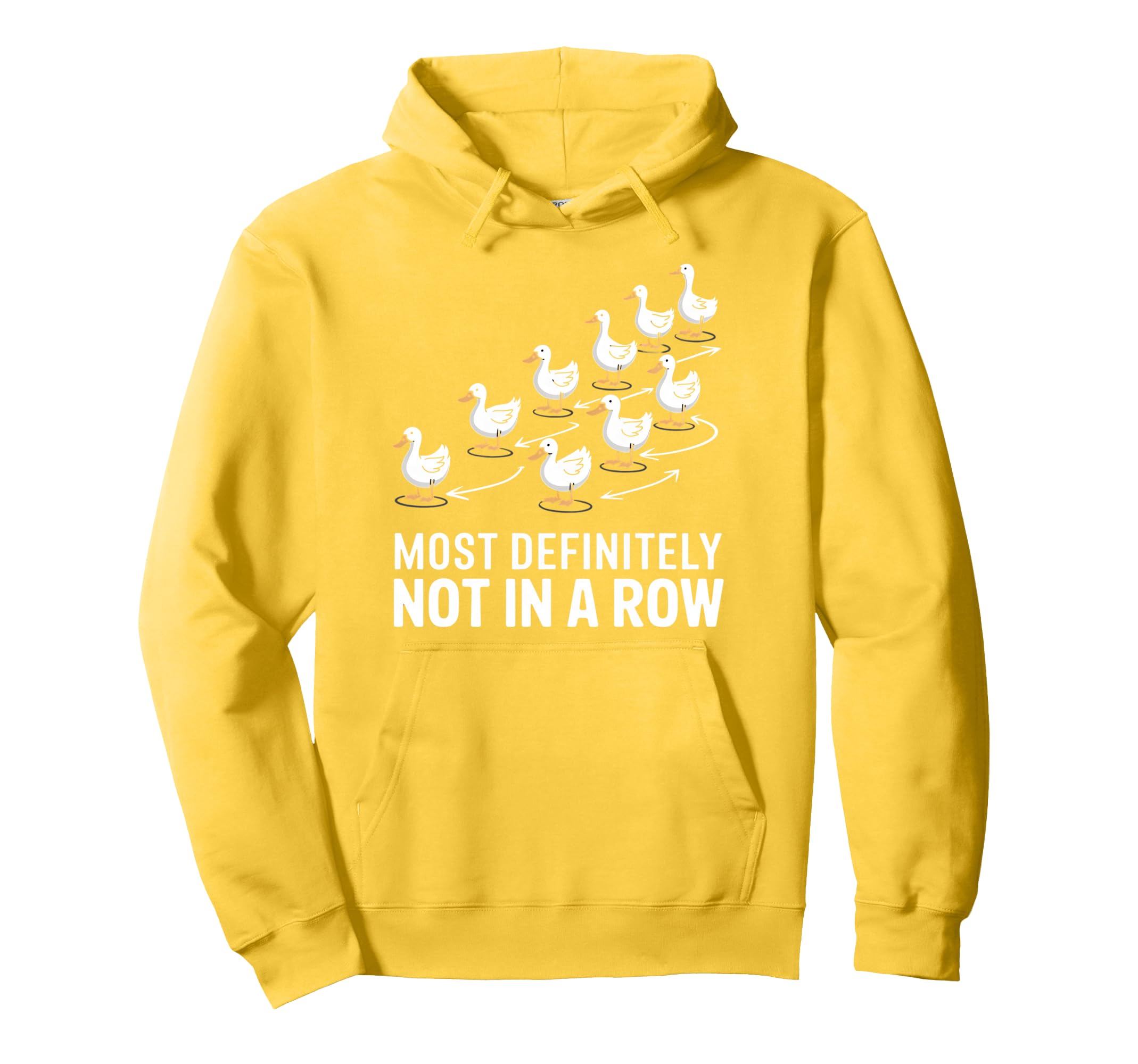 Duck Most Definitely Not All Row Hoodie - Minimalist Print for Adults - T-Shirt, Sweatshirt, Hoodie