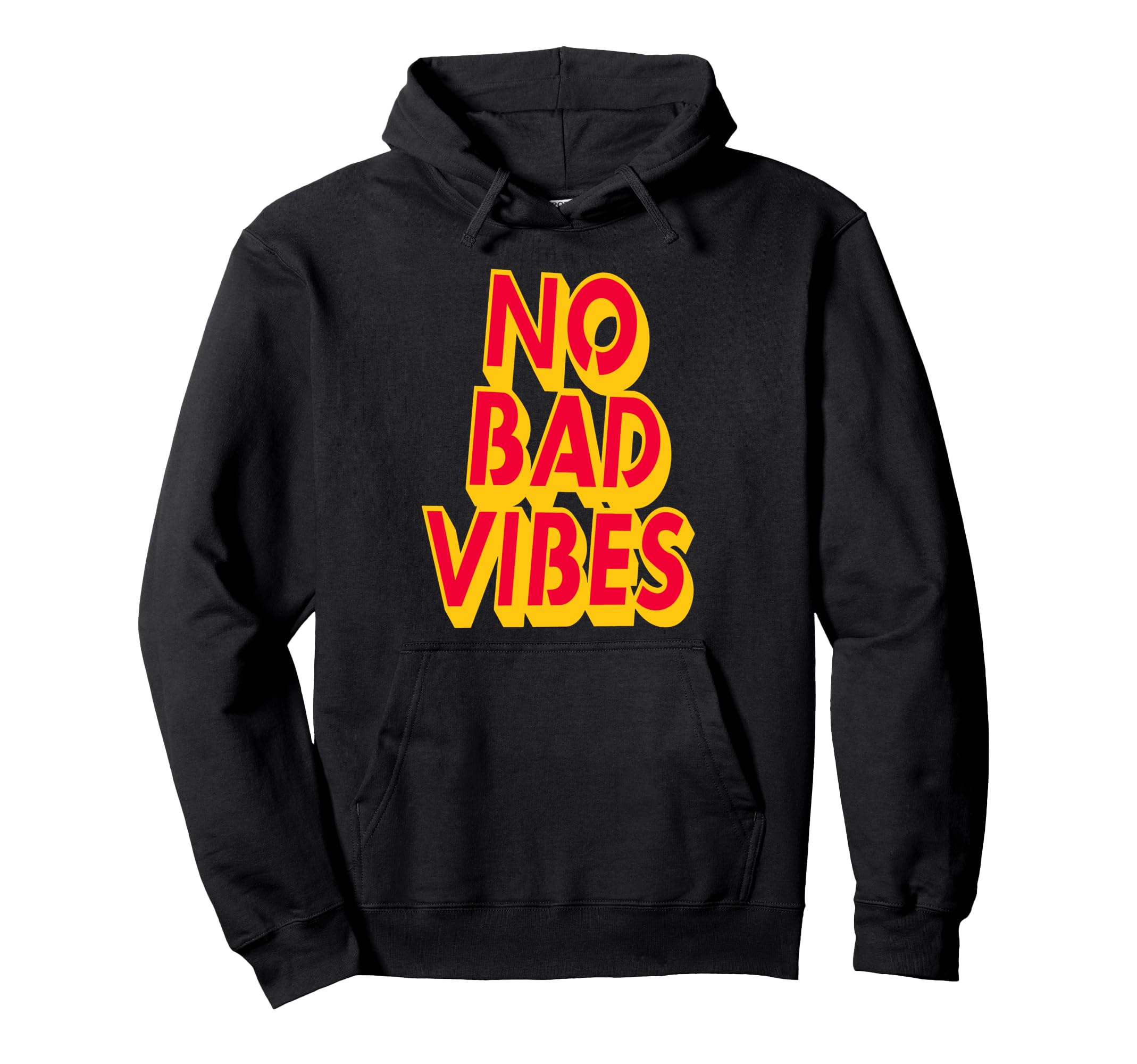 No Bad Vibes Typography Art Hoodie - Streetwear Style Unisex - T-Shirt, Sweatshirt, Hoodie