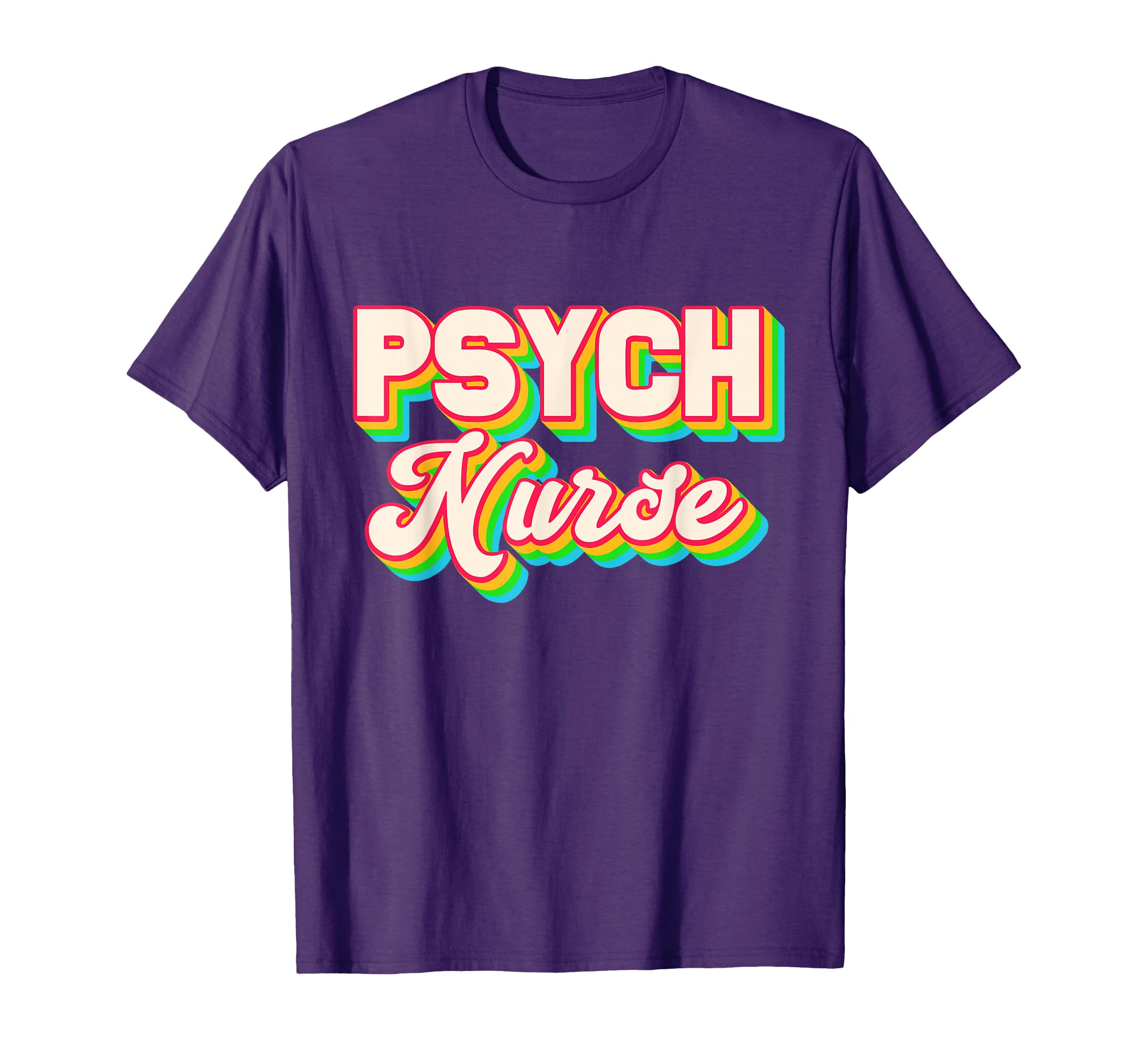 Psych Nurse Psychiatric Nursing T-Shirt - Graphic Print Men Women - T-Shirt, Sweatshirt, Hoodie