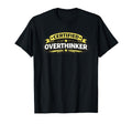Certified Overthinker Funny T-Shirt - Unique Graphic Unisex - T-Shirt, Sweatshirt, Hoodie