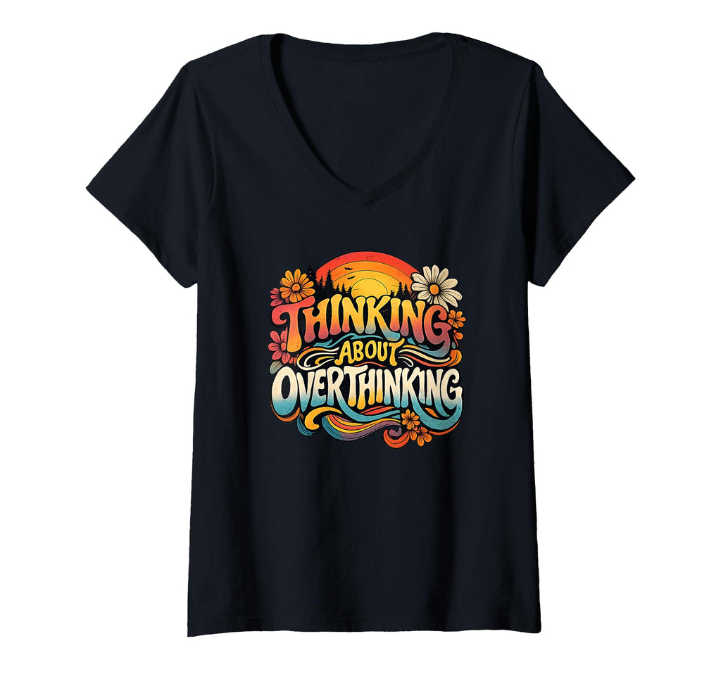 Womens Thinking About Overthinking T-Shirt - Fun Novelty Design for Adults - T-Shirt, Sweatshirt, Hoodie