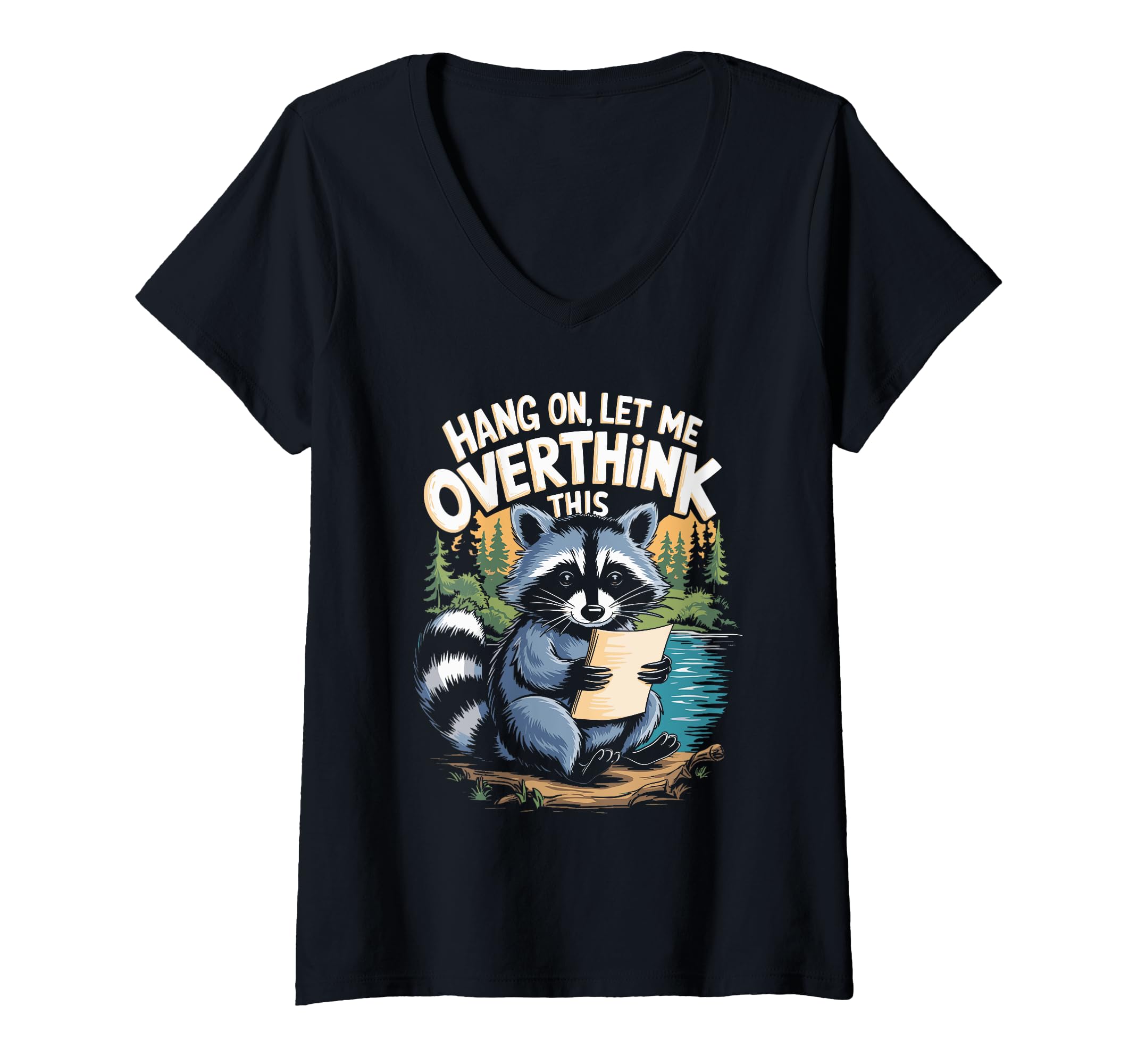 Womens Funny Raccoon Overthinking T-Shirt - Casual Everyday Wear Unisex - T-Shirt, Sweatshirt, Hoodie