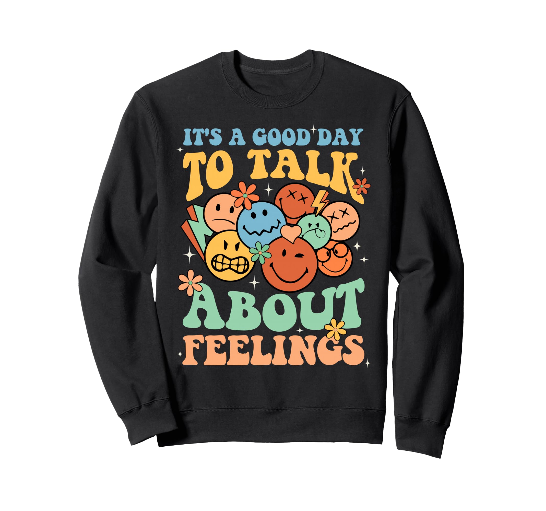 Its Good Day To Talk About Sweatshirt - Fun Novelty Design for Adults - T-Shirt, Sweatshirt, Hoodie