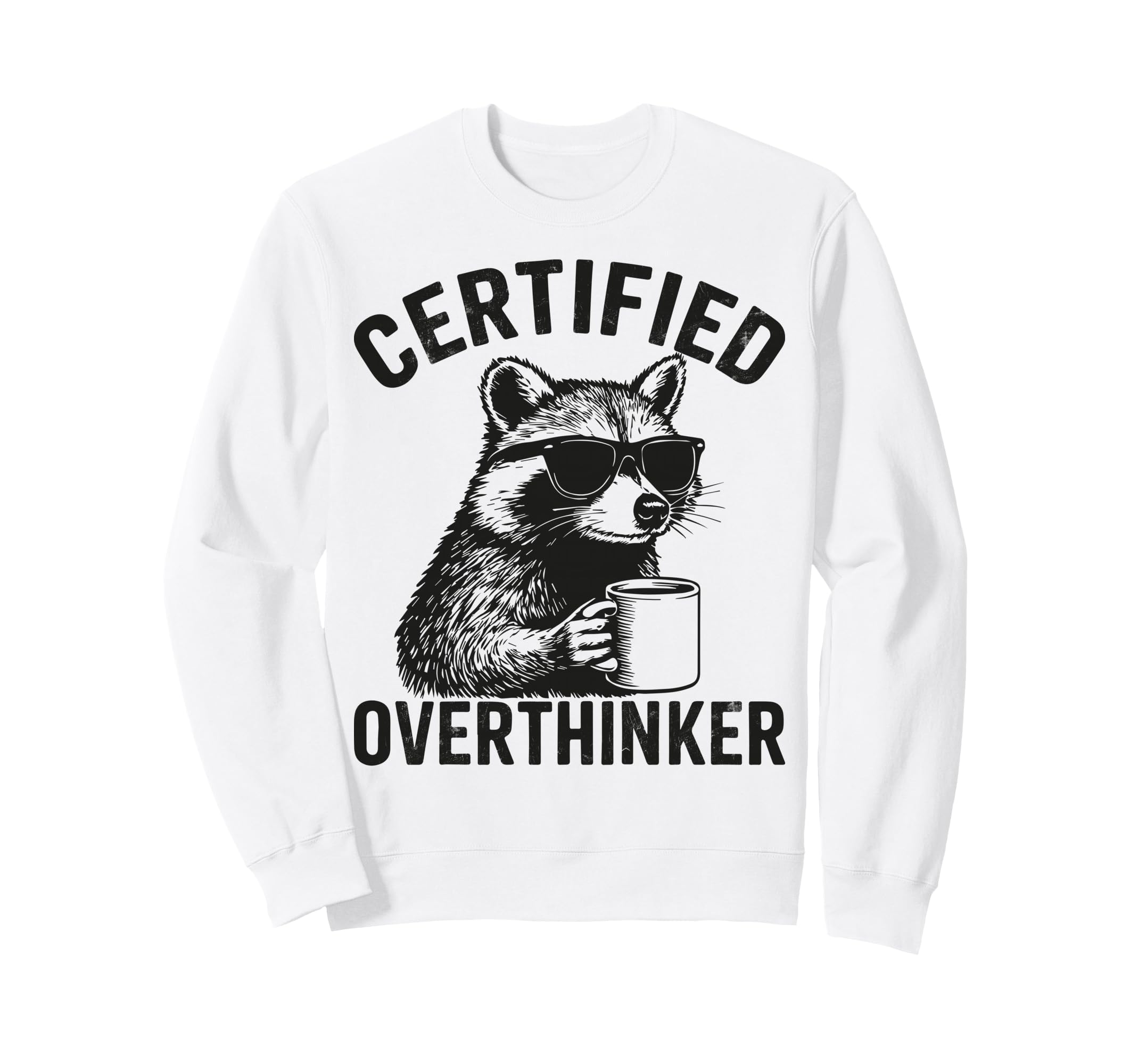 Certified Overthinker Funny Coffee Sweatshirt - Graphic Print Unisex - T-Shirt, Sweatshirt, Hoodie