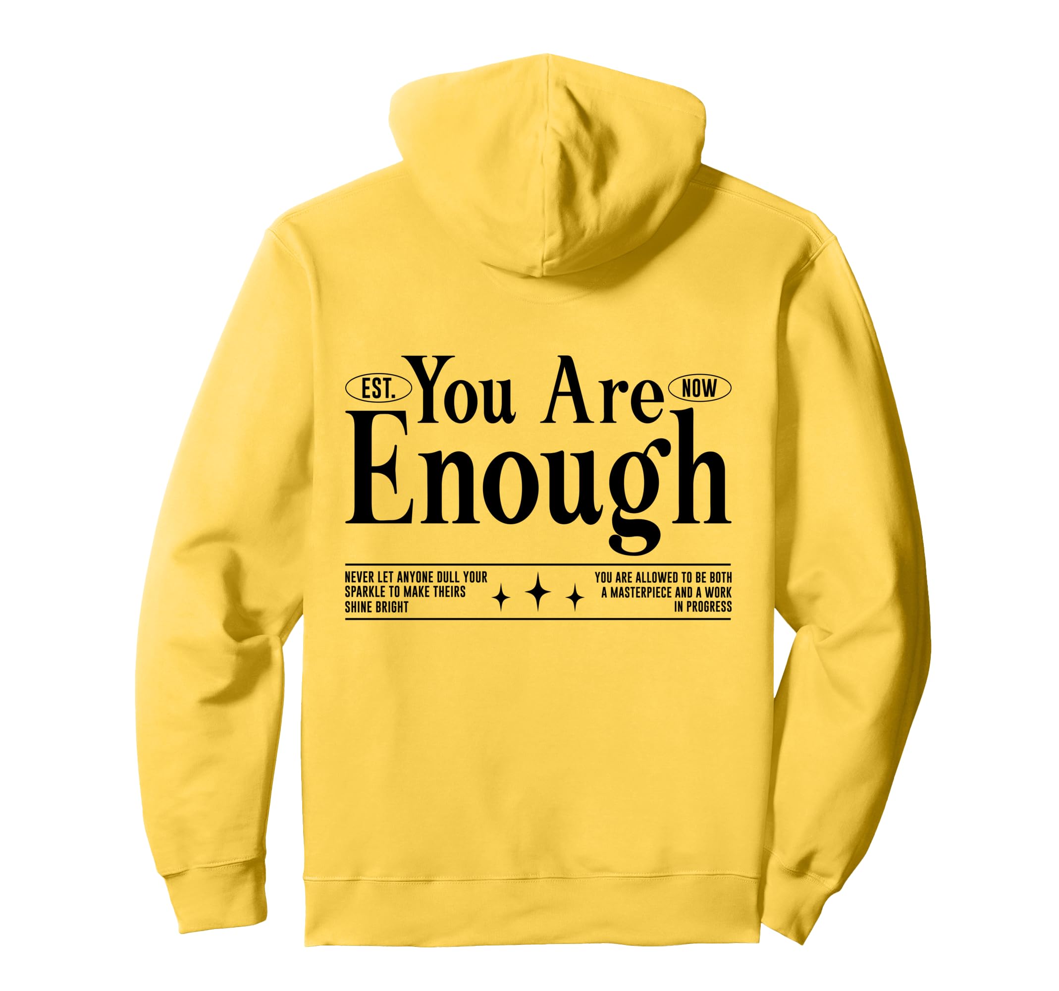 You Are Enough Positive Self Care Hoodie - Unique Graphic for Adults - T-Shirt, Sweatshirt, Hoodie