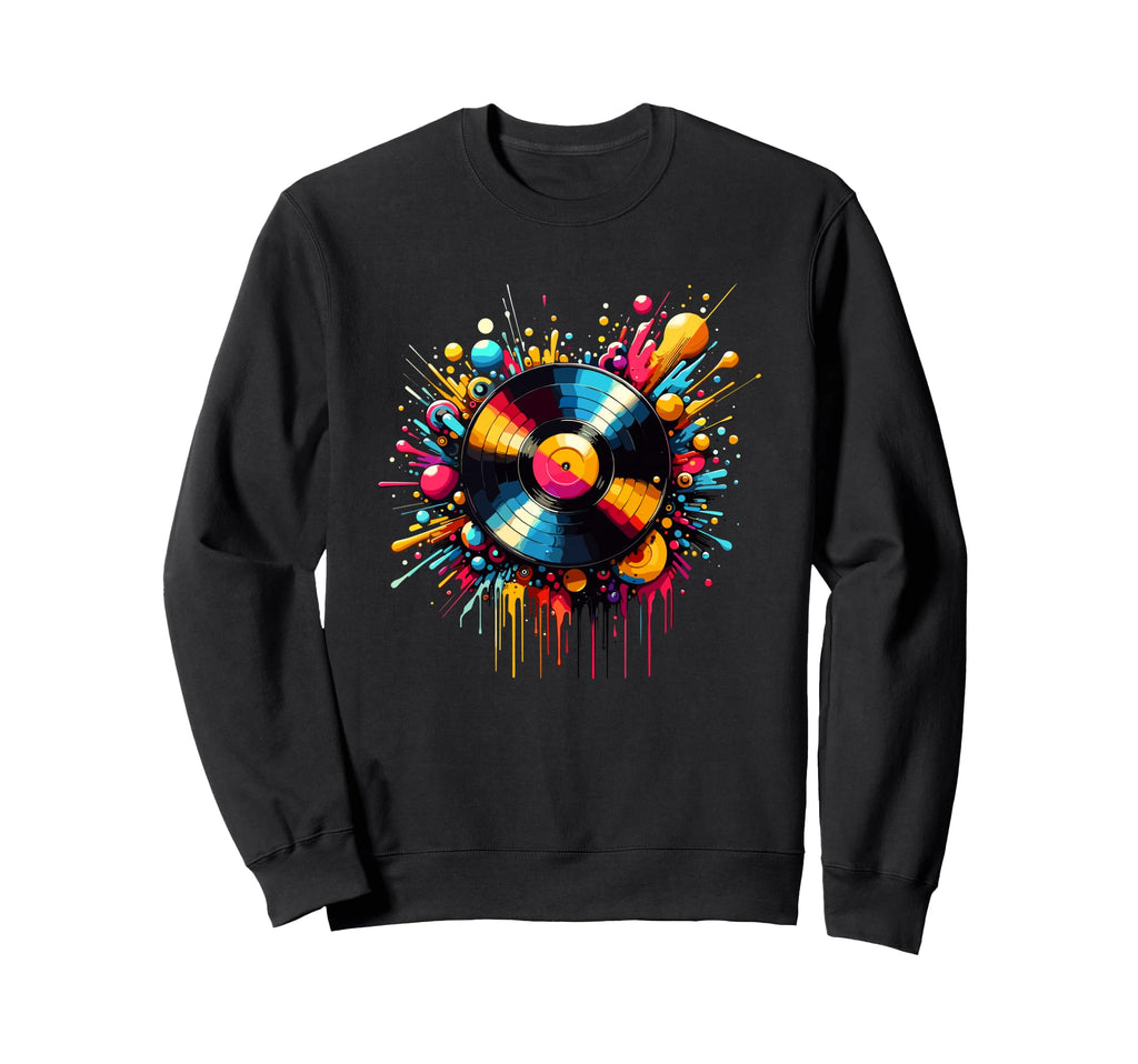 Splash Art Vinyl Disc Record Player Sweatshirt - Novelty Apparel Men Women - T-Shirt, Sweatshirt, Hoodie